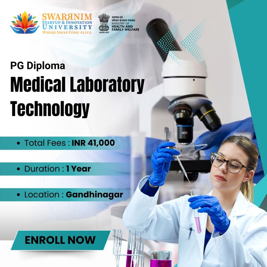 PG Diploma Medical Laboratory Technology (PGDMLT) at Swarrnim Startup and Innovation University, Gandhinagar