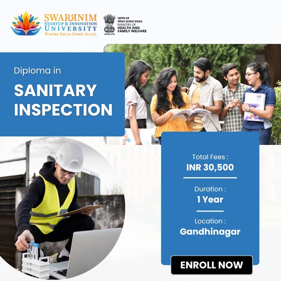 Diploma in Sanitary Inspection at Swarrnim Startup and Innovation University, Gandhinagar