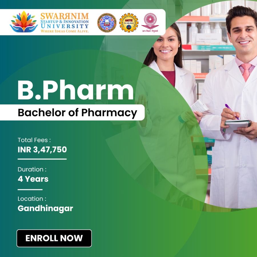 B.Pharm. at Swarrnim Startup and Innovation University, Gandhinagar