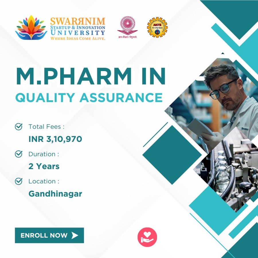 M.Pharm in Quality Assurance at Swarrnim Startup and Innovation University, Gandhinagar