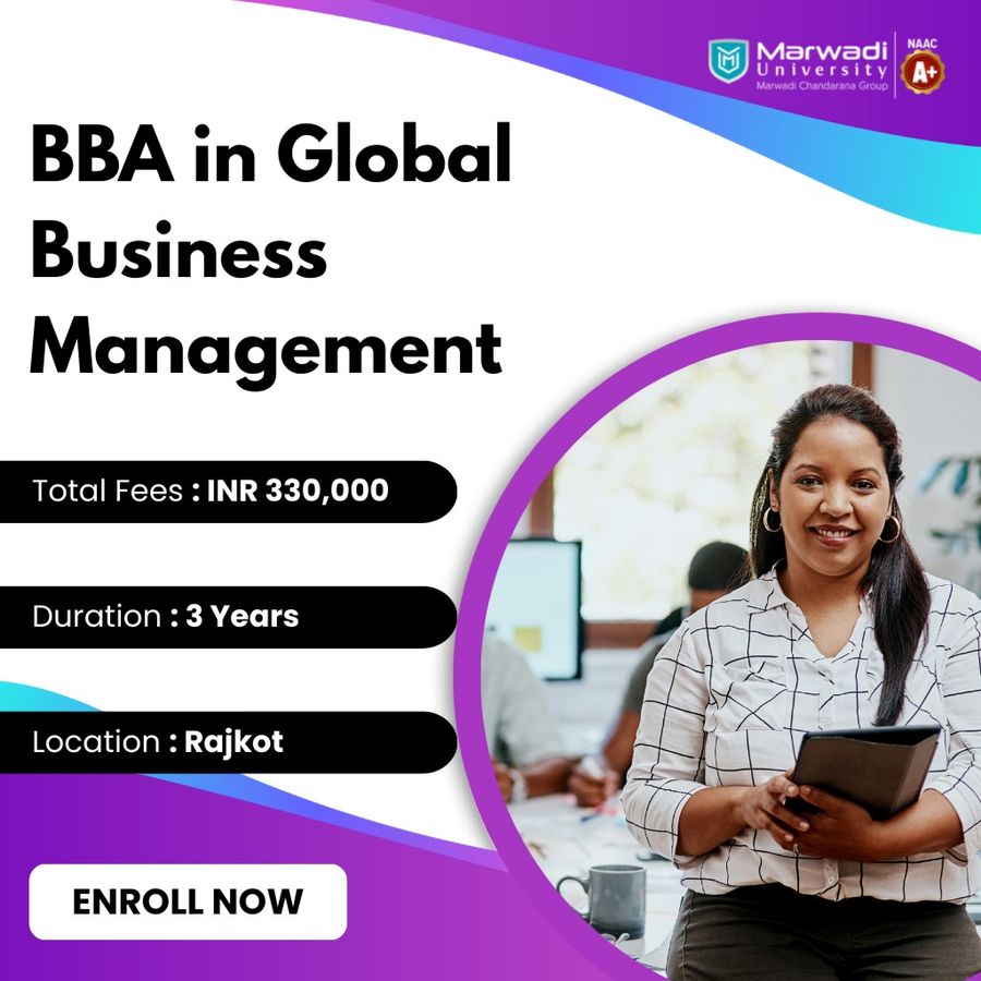 BBA in Global Business Management at Marwadi University, Rajkot