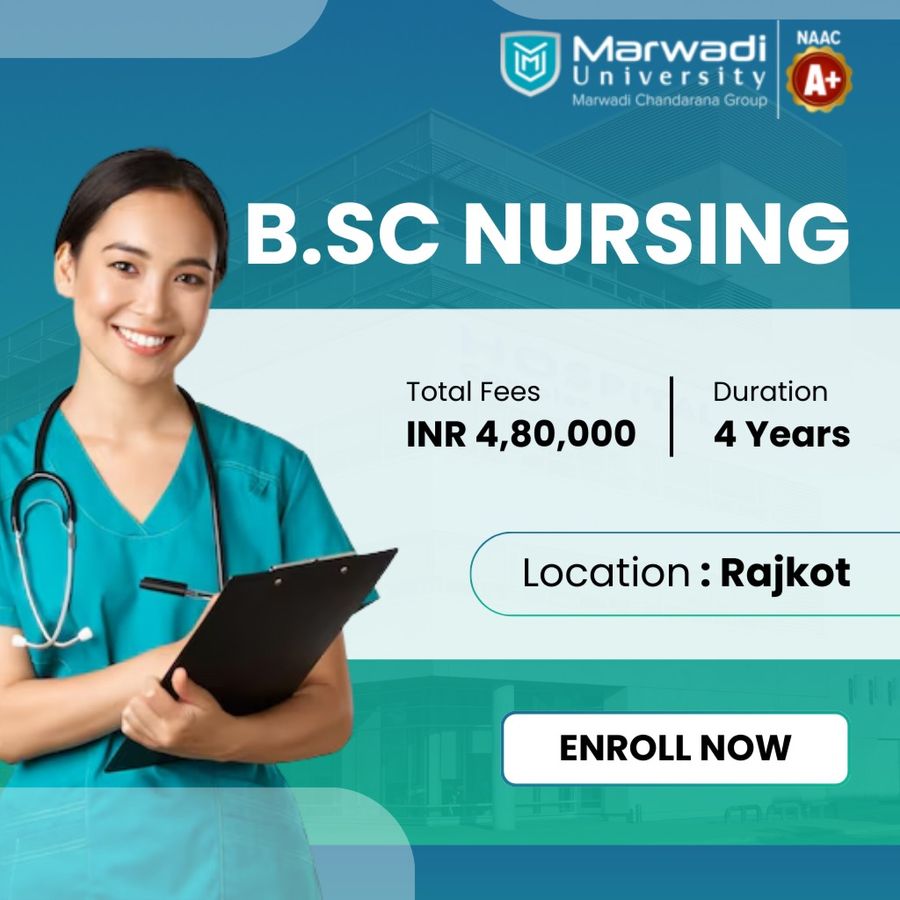 B.Sc Nursing at Marwadi University, Rajkot
