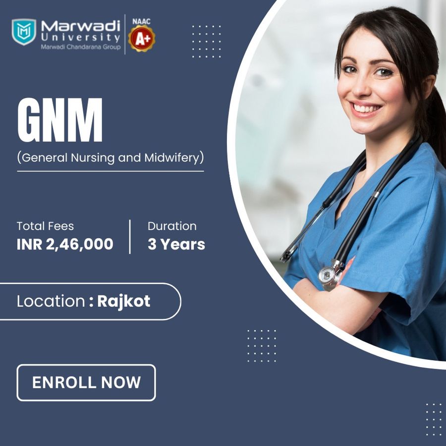 GNM at Marwadi University, Rajkot