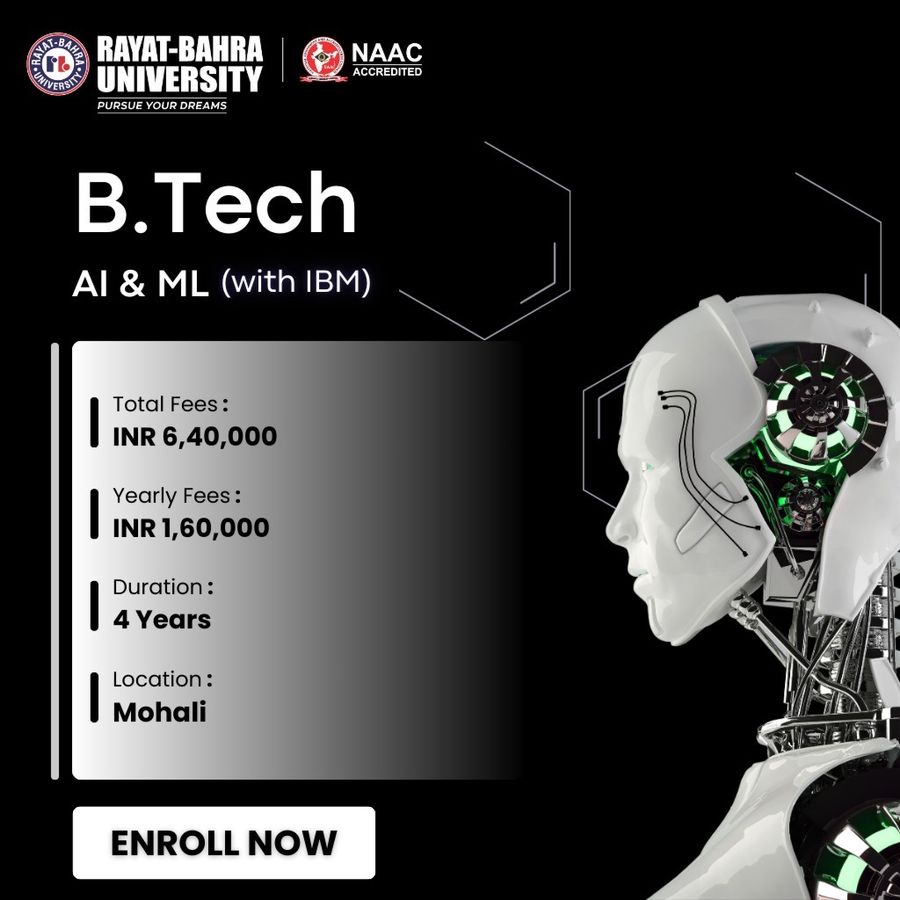 B.Tech AI & ML (with IBM) at Rayat Bahra University, Mohali
