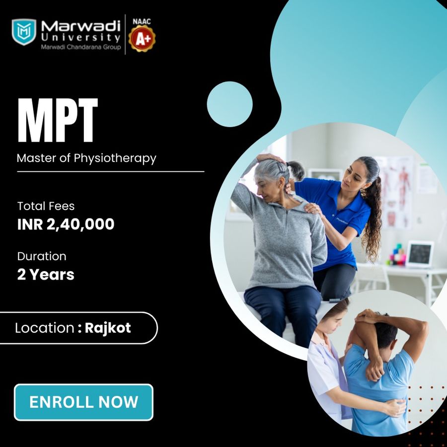 Master of Physiotherapy (MPT) at Marwadi University, Rajkot