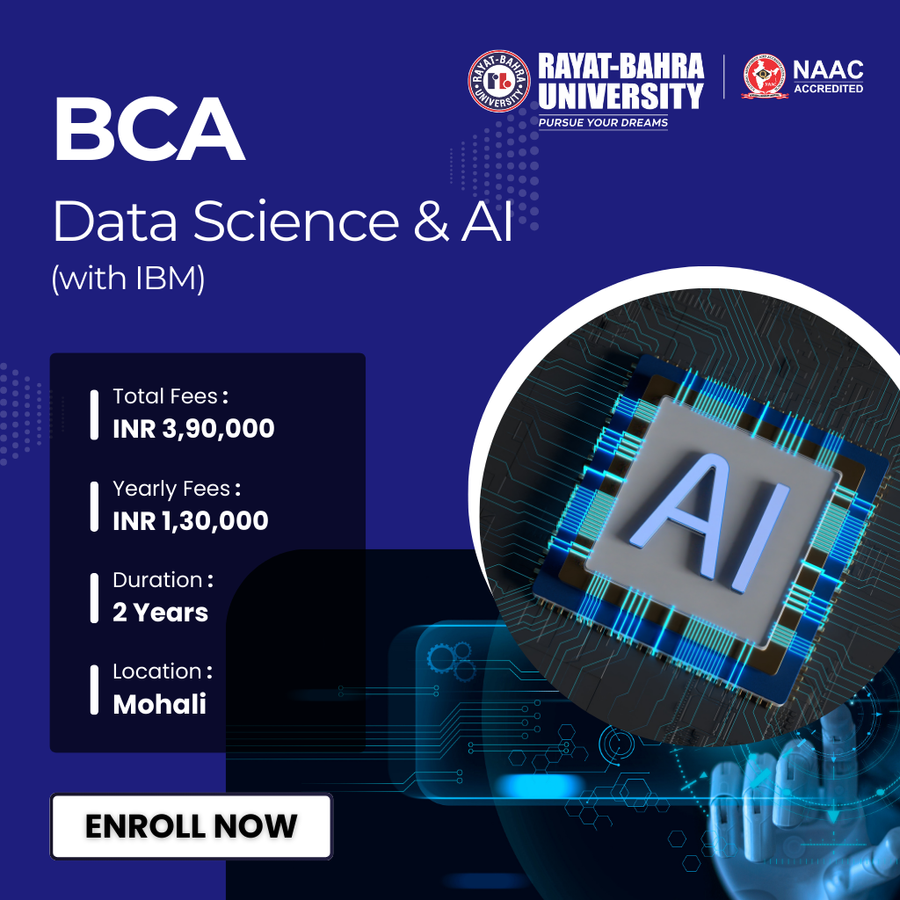 BCA in Data Science & AI (with IBM) at Rayat Bahra University, Mohali