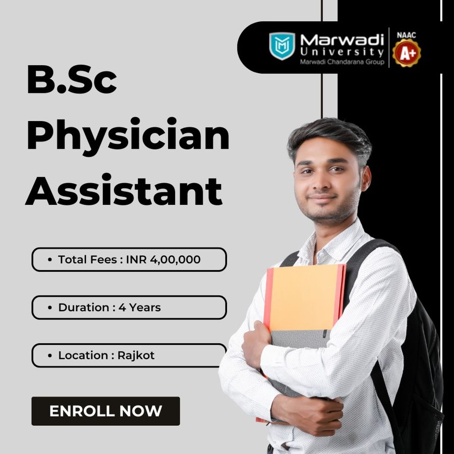 B.Sc Physician Assistant at Marwadi University, Rajkot