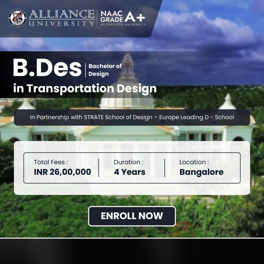 B.Des. in Transportation Design at Alliance University, Bengaluru/Bangalore