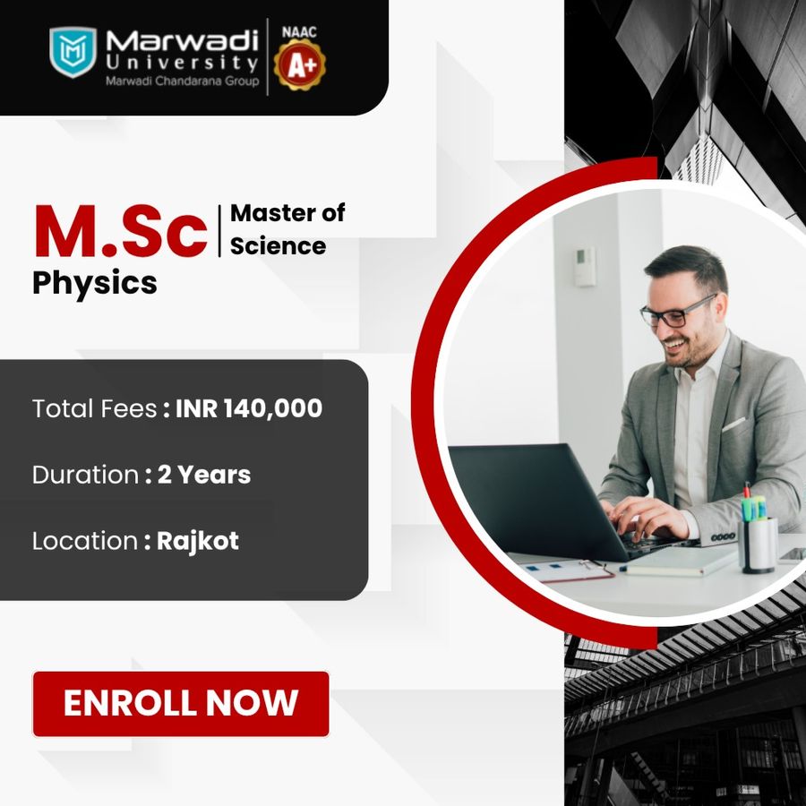 M.Sc Physics at Marwadi University, Rajkot