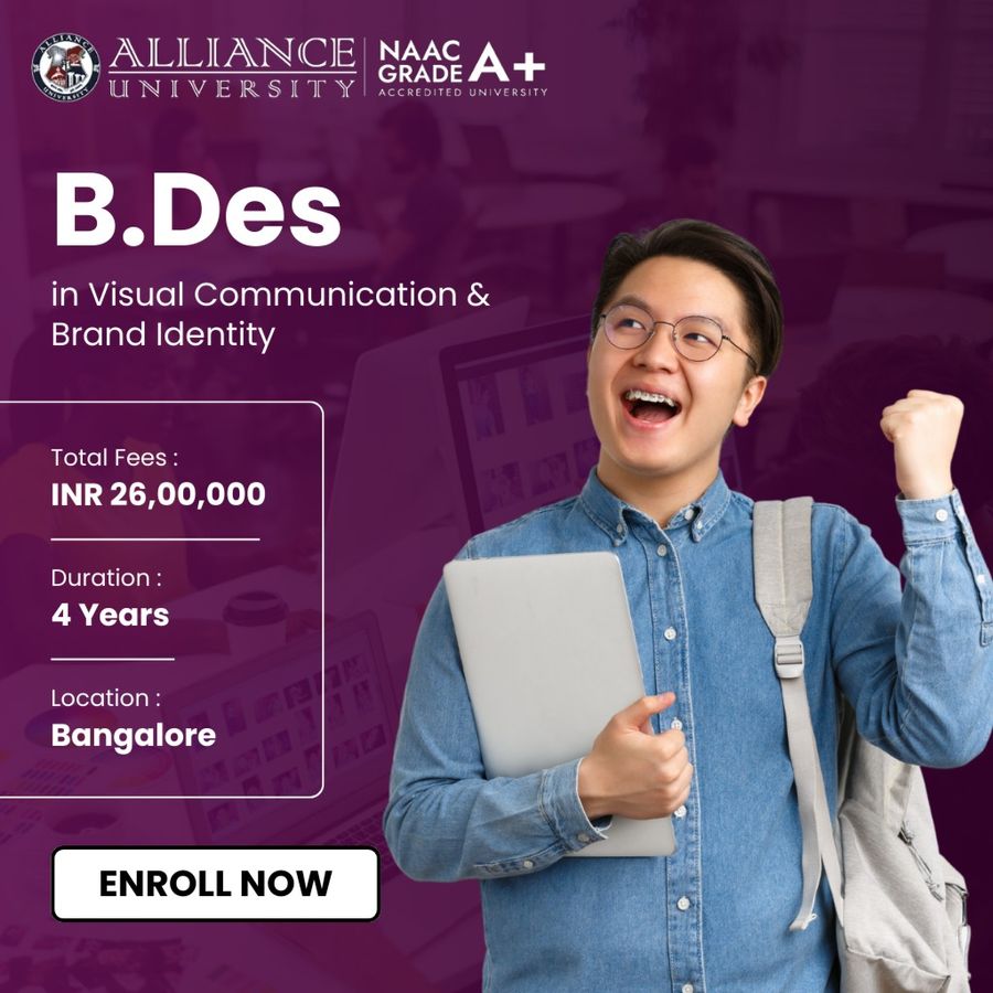 B.Des. in Visual Communication & Brand Identity at Alliance University, Bengaluru/Bangalore