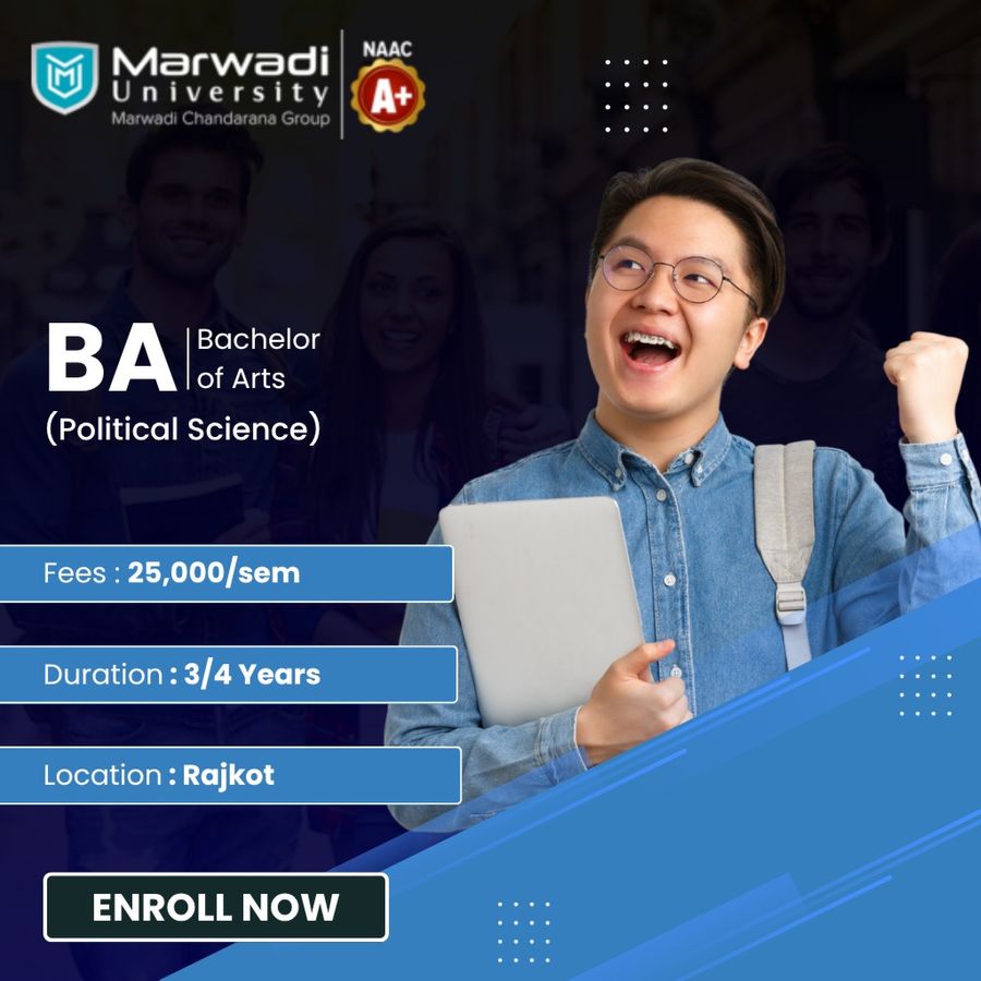 BA (Political Science) at Marwadi University, Rajkot
