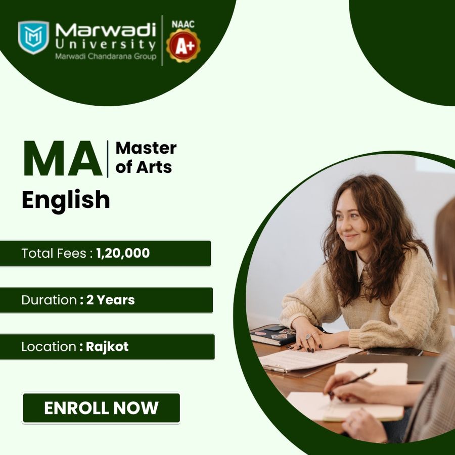 M.A. English at Marwadi University, Rajkot