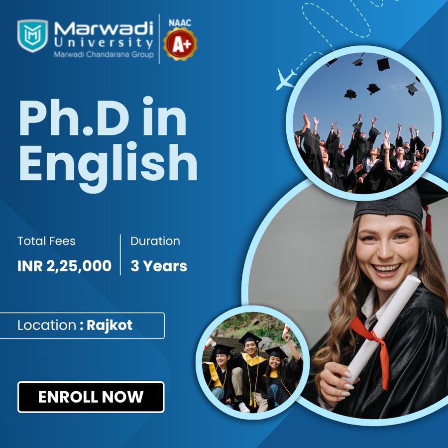 Ph.D in English at Marwadi University, Rajkot