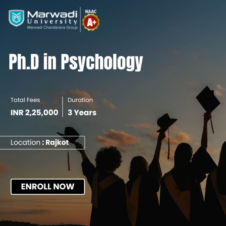 Ph.D in Psychology at Marwadi University, Rajkot