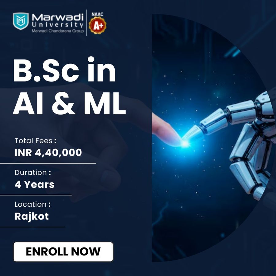 B.Sc in AI & ML at Marwadi University, Rajkot