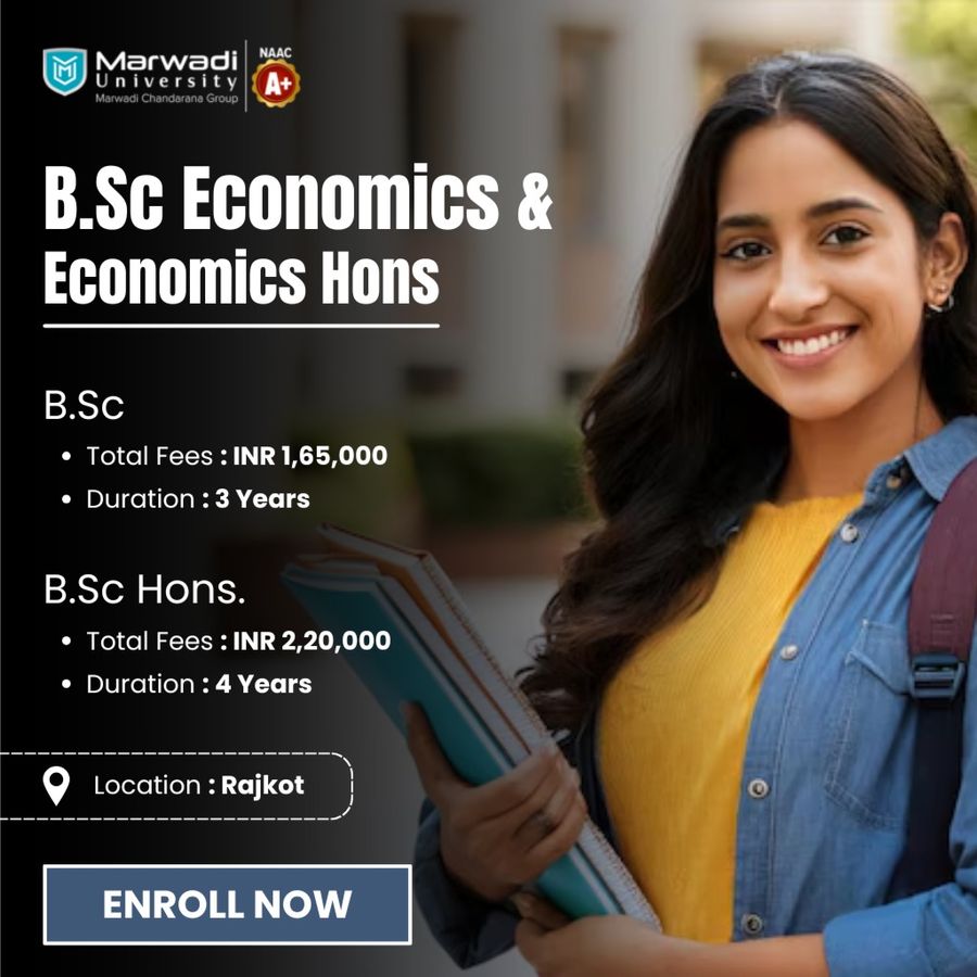 B.Sc / B.Sc (Hons) in Economics at Marwadi University, Rajkot