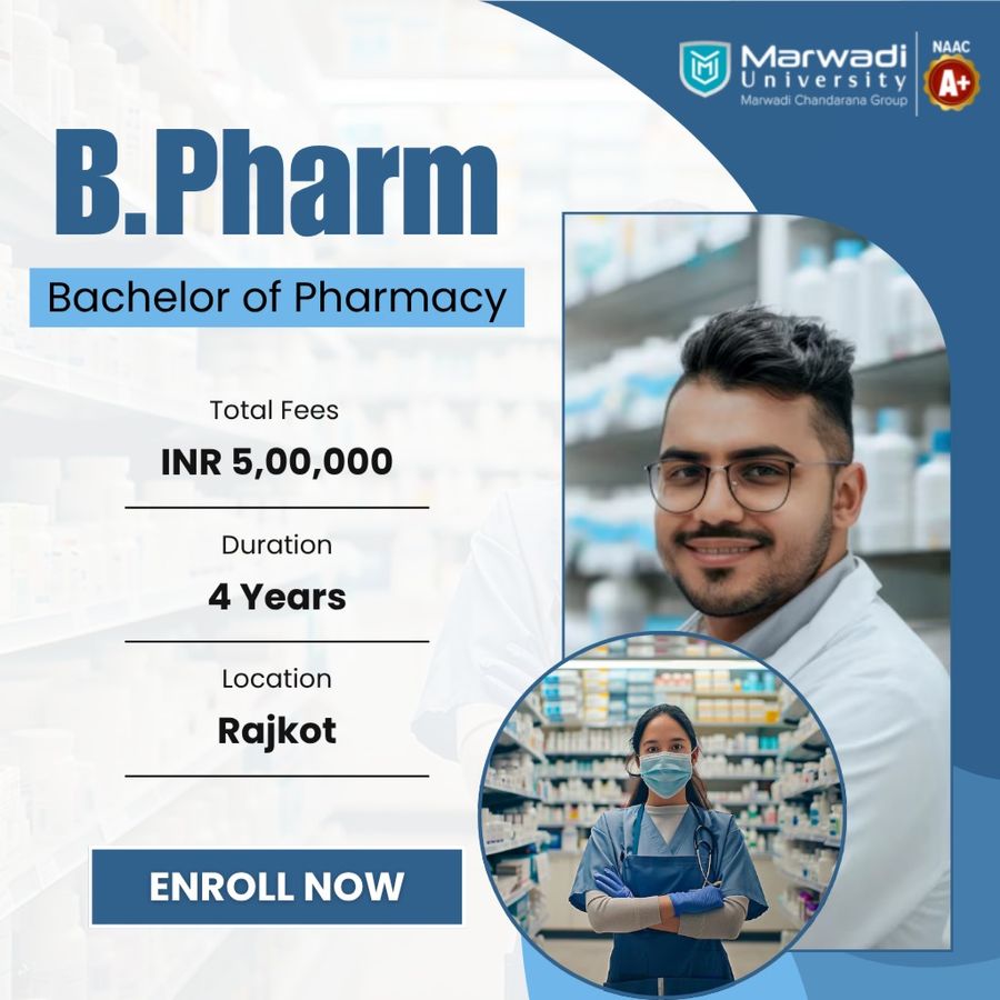 B.Pharm at Marwadi University, Rajkot