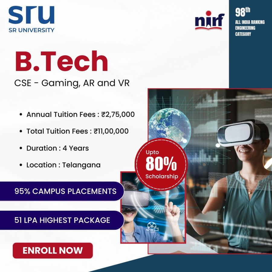 B.Tech. in CSE (Gaming, AR and VR) at SR University, Telangana - Other