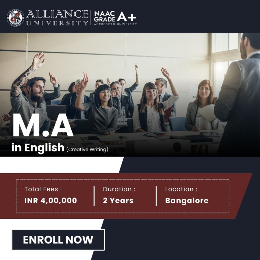 M.A. in English (Creative Writing) at Alliance University, Bengaluru/Bangalore