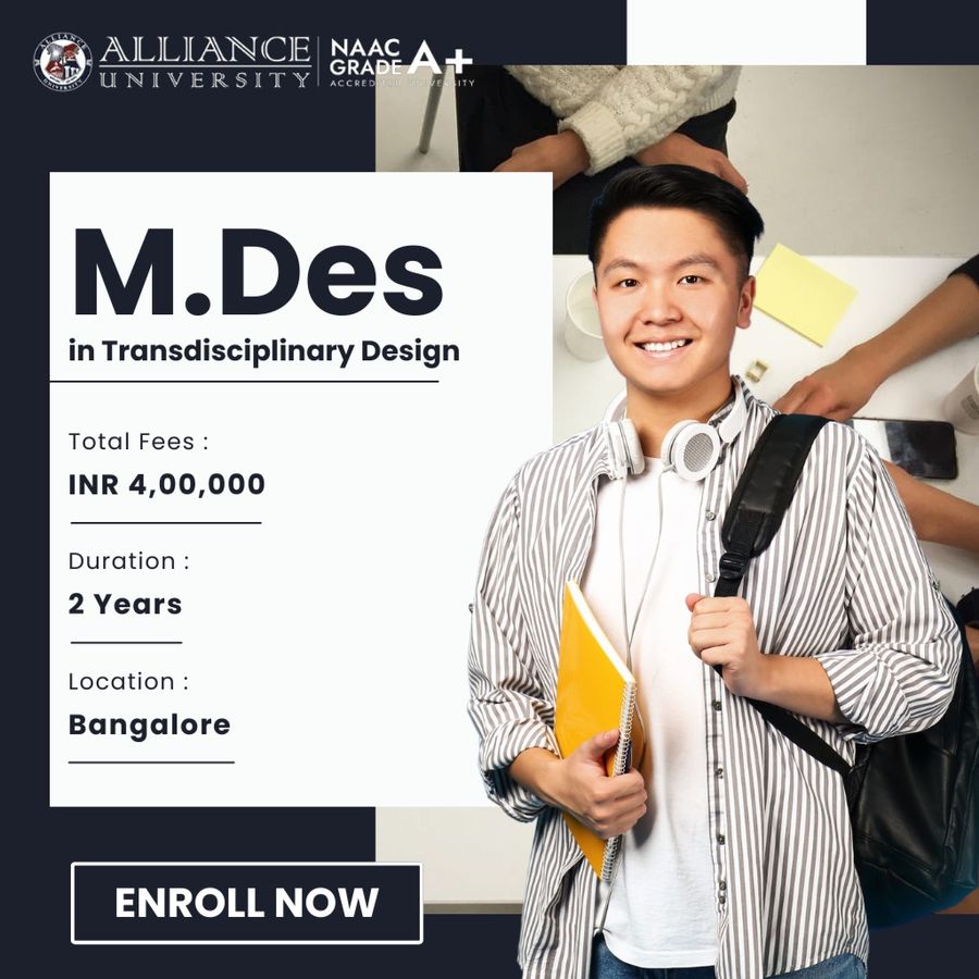 M.Des. in Transdisciplinary Design at Alliance University, Bengaluru/Bangalore