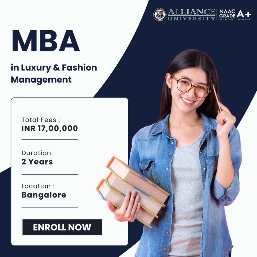MBA in Luxury & Fashion Management at Alliance University, Bengaluru/Bangalore