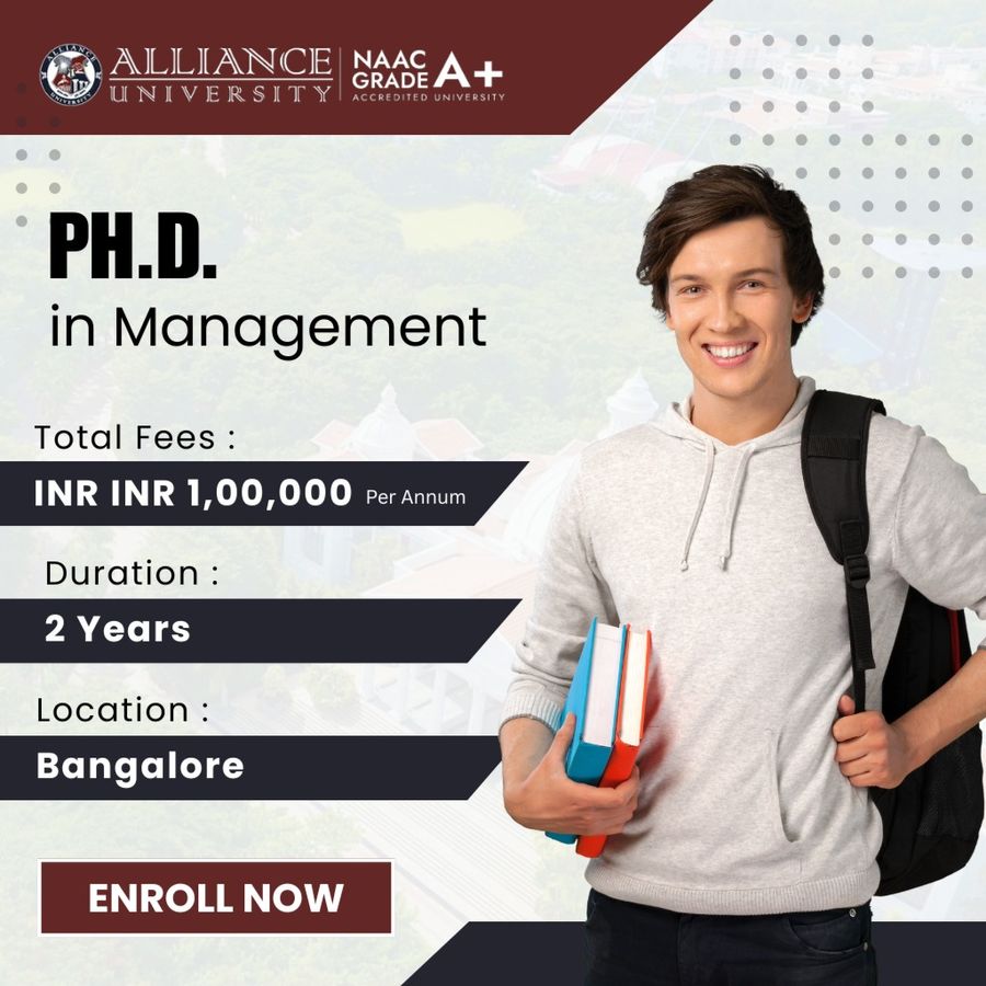 Ph.D. in Management at Alliance University, Bengaluru/Bangalore