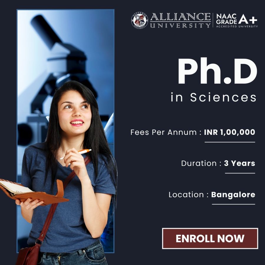 Ph.D. in Sciences at Alliance University, Bengaluru/Bangalore