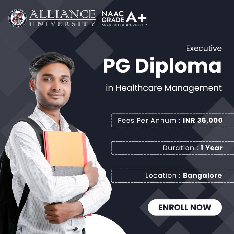 Executive PG Diploma in Healthcare Management at Alliance University, Bengaluru/Bangalore