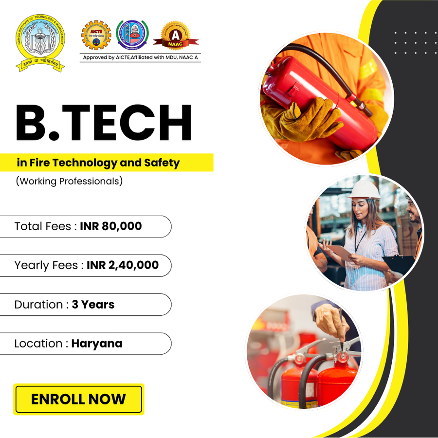 B.Tech in Fire Technology & Safety (Working prof.) at Ganga Institute of Technology and Management, Haryana - Other