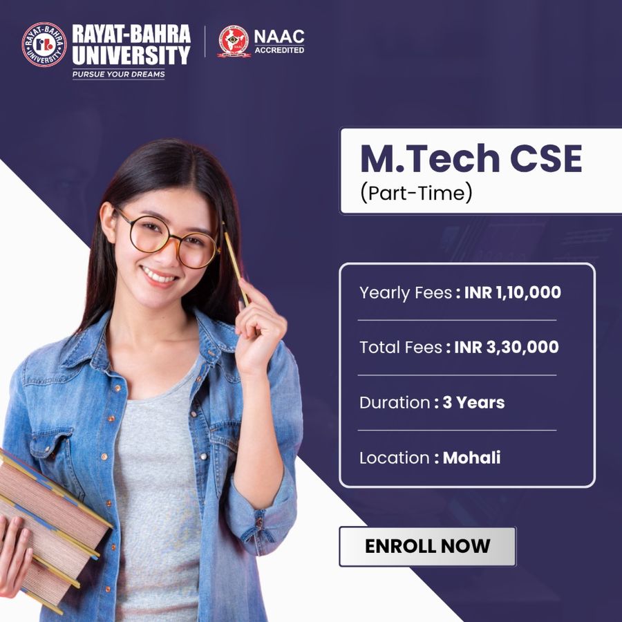 M.Tech CSE (Part-Time) at Rayat Bahra University, Mohali