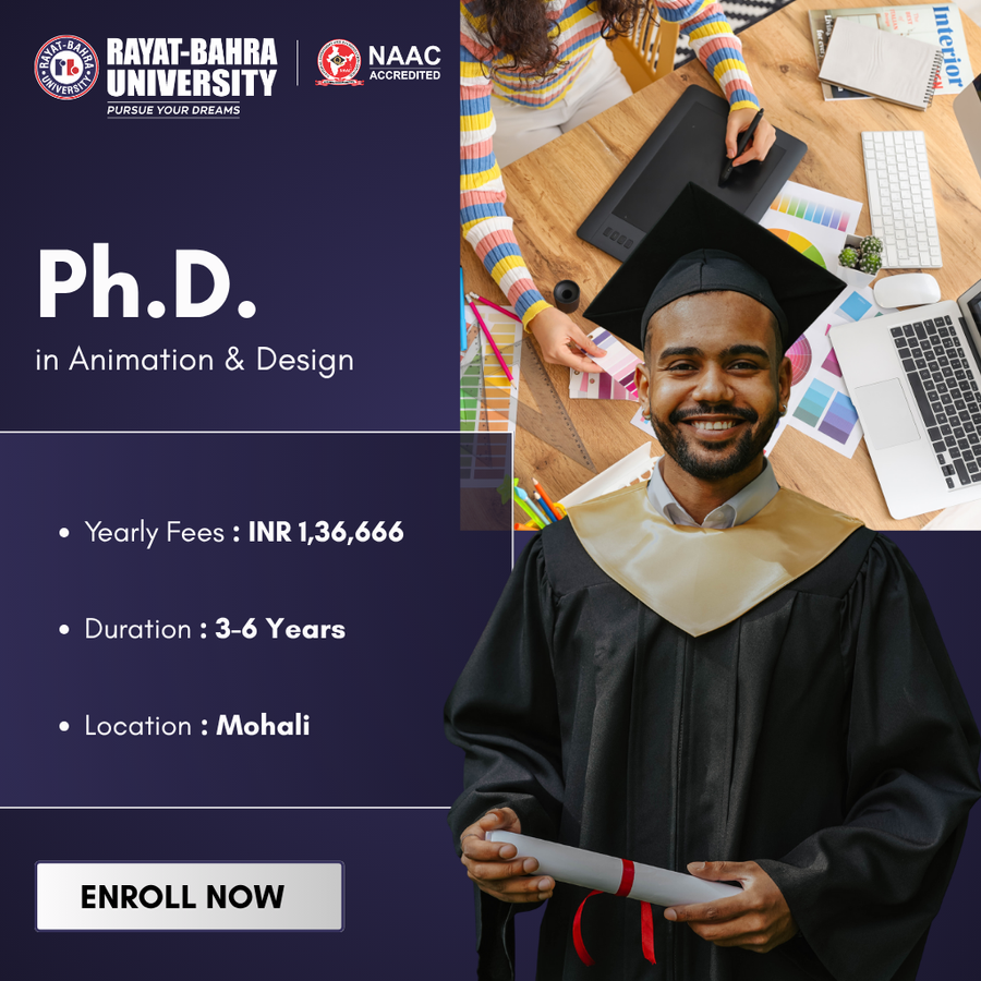 Ph.D. in Animation & Design at Rayat Bahra University, Mohali