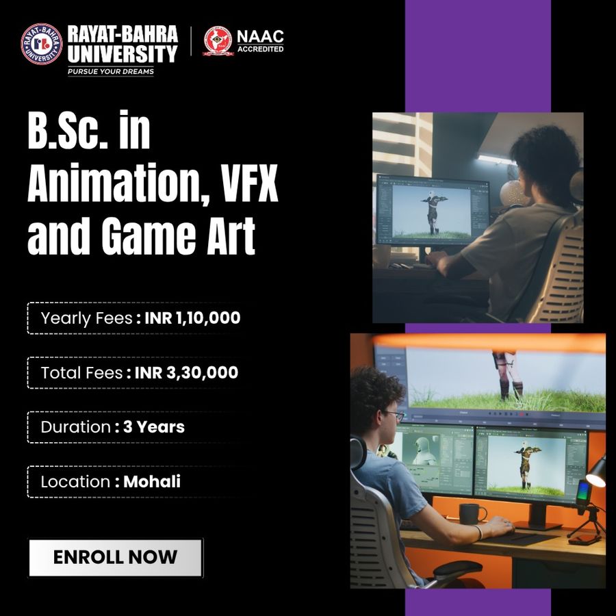 B.Sc. in Animation, VFX and Game Art at Rayat Bahra University, Mohali