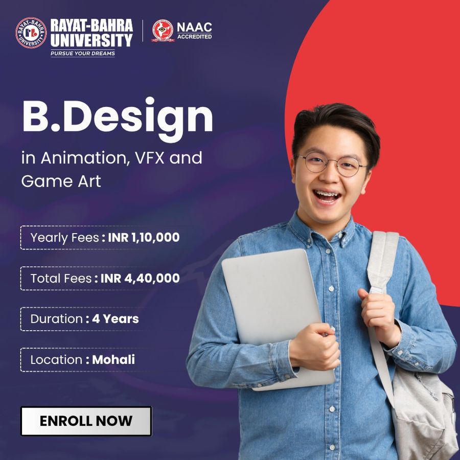 B.Design in Animation, VFX and Game Art at Rayat Bahra University, Mohali