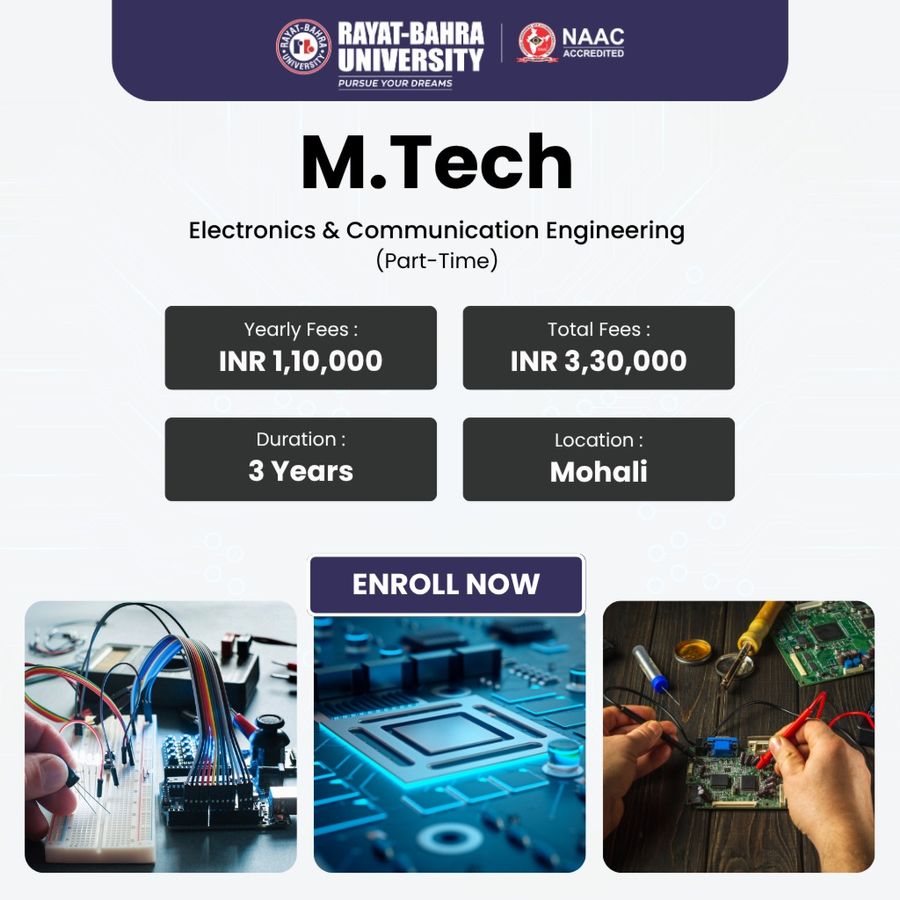 M.Tech ECE (Part time) at Rayat Bahra University, Mohali