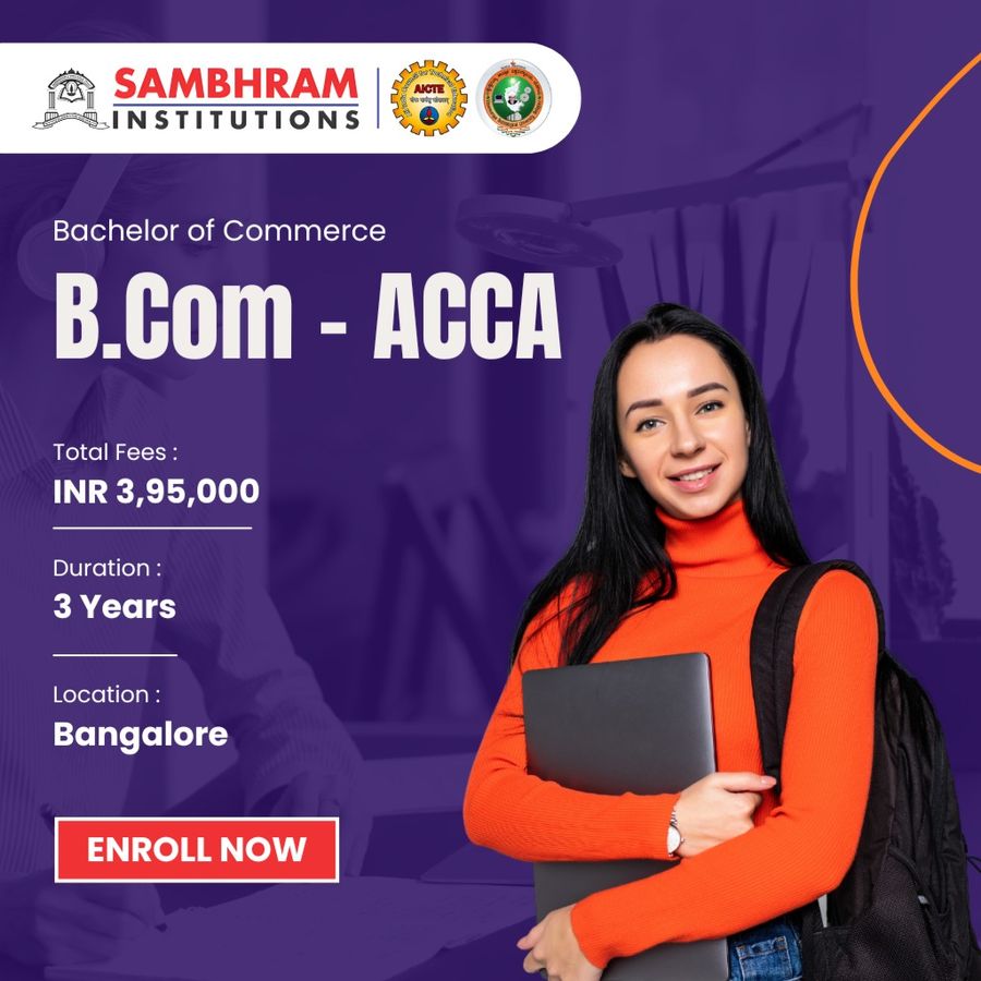 B.Com - ACCA at Sambhram Group of Institutions, Bengaluru/Bangalore