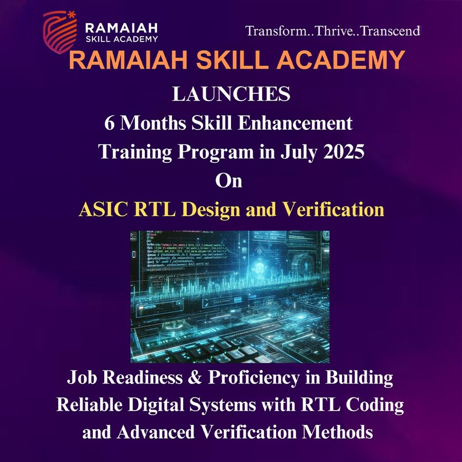 ASIC RTL Design and Verification (Offline/Hybrid) at Ramaiah Skill Academy (RSA), Bengaluru/Bangalore