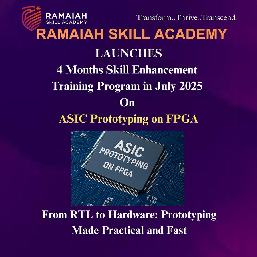 ASIC Prototyping on FPGA Training (Offline/Hybrid) at Ramaiah Skill Academy (RSA), Bengaluru/Bangalore