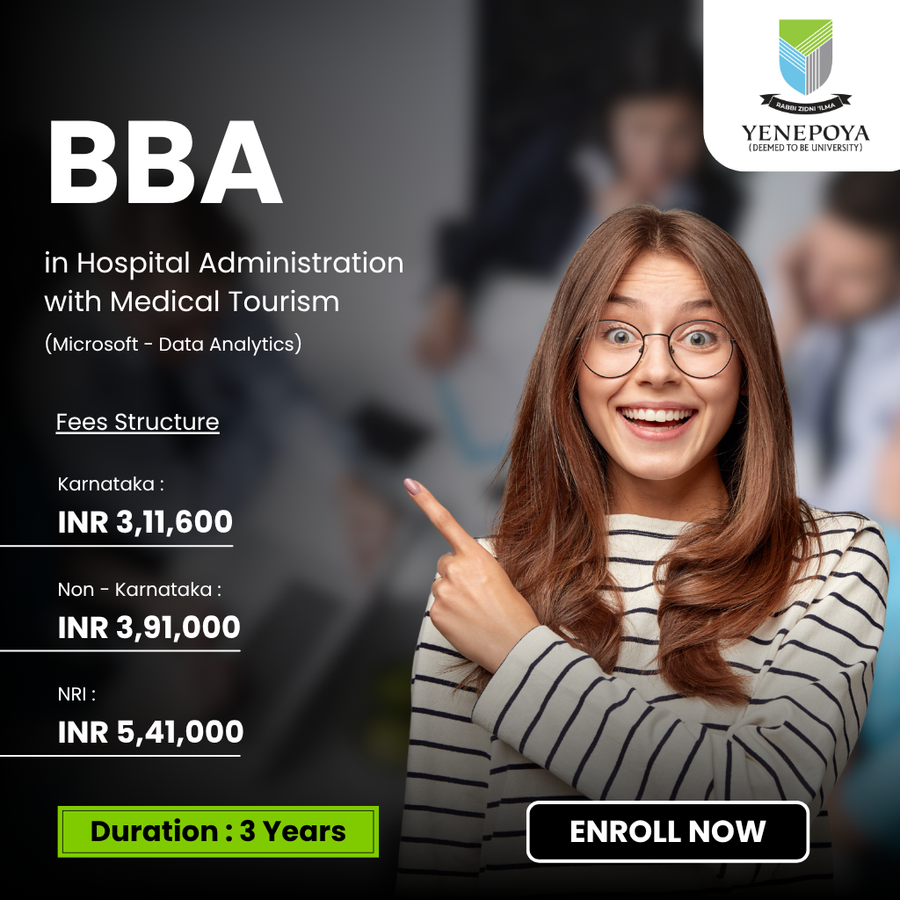 BBA (Hospital Administration with Medical Tourism) at Yenepoya (Deemed to be University), Bengaluru/Bangalore