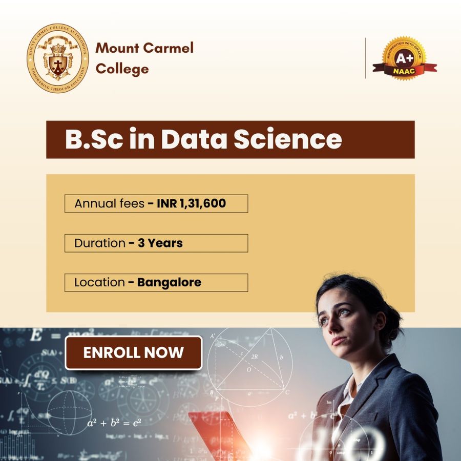 B.Sc in Data Science at Mount Carmel College, Bengaluru/Bangalore