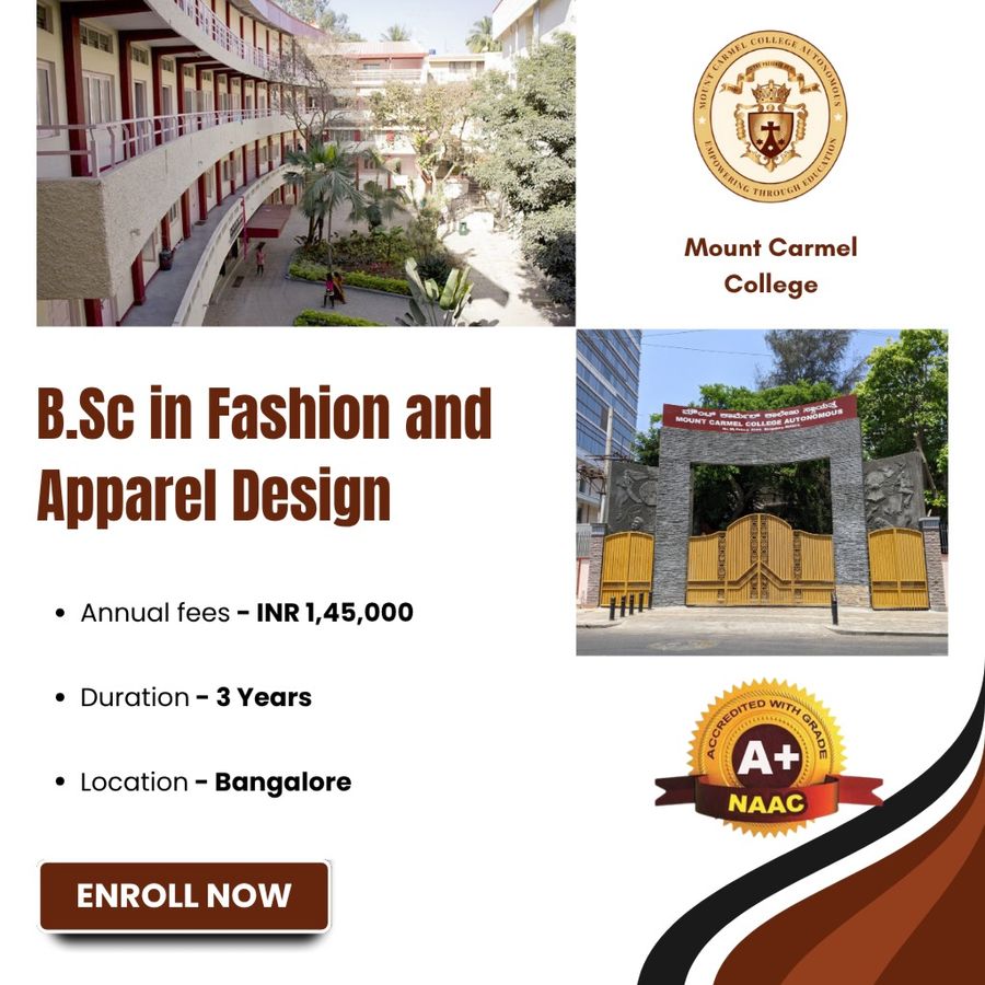 B.Sc in Fashion and Apparel Design (FAD) at Mount Carmel College, Bengaluru/Bangalore