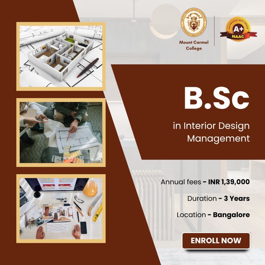 B.Sc in Interior Design Management (IDM) at Mount Carmel College, Bengaluru/Bangalore