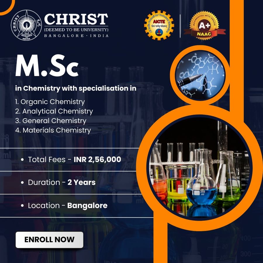 M.Sc in Chemistry at Christ University, Bengaluru/Bangalore