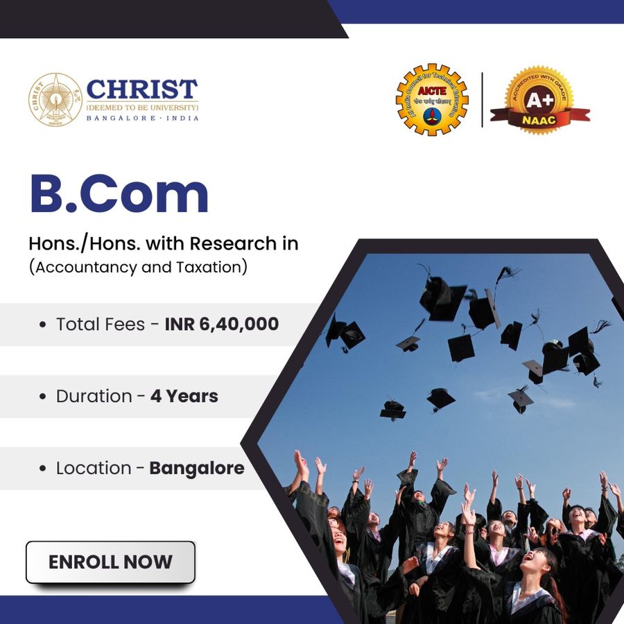 B.Com (Hons.) in Accountancy & Taxation at Christ University, Bengaluru/Bangalore