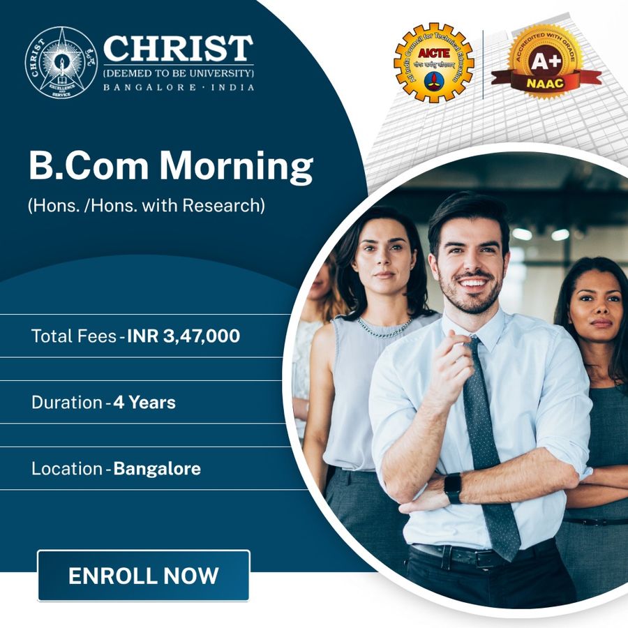 B.Com for Morning Sec (Hons. /Hons. with Research) at Christ University, Bengaluru/Bangalore