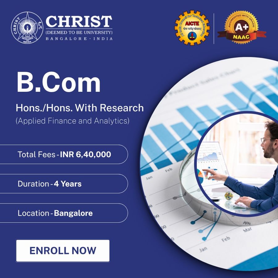 B.Com Hons. (Applied Finance and Analytics) at Christ University, Bengaluru/Bangalore