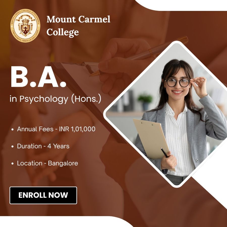 B.A. (Hons.) in Psychology at Mount Carmel College, Bengaluru/Bangalore