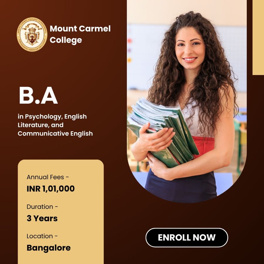 B.A. in Psychology, English Literature at Mount Carmel College, Bengaluru/Bangalore