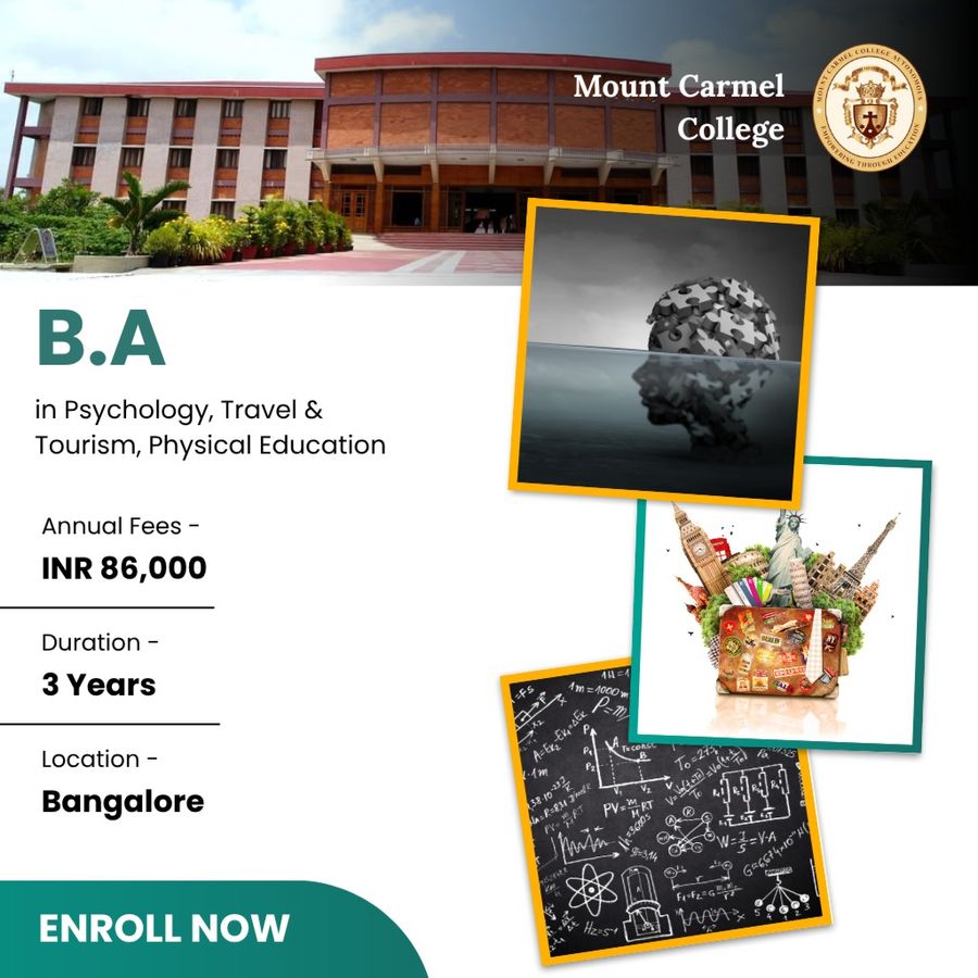 B.A. in Psychology, Travel & Tourism at Mount Carmel College, Bengaluru/Bangalore