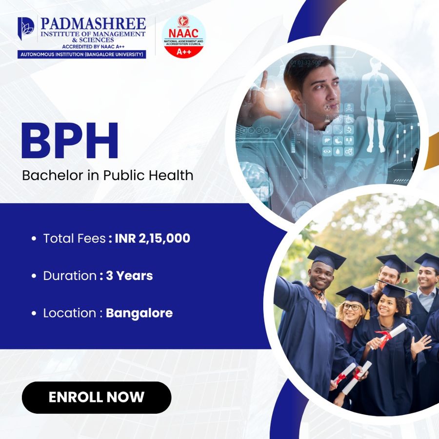 Bachelor in Public Health (BPH) at Padmashree Institute of Management and Sciences, Bengaluru/Bangalore