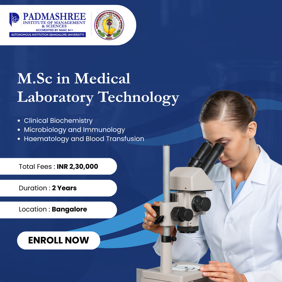 M.Sc. Medical Laboratory Technology (MLT) at Padmashree Institute of Management and Science, Bengaluru/Bangalore